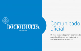 Normas para participar en la comitiva de la Peregrinación Anual con motivo de la Romería de Pentecostés 2026 de la Hermandad de Huelva